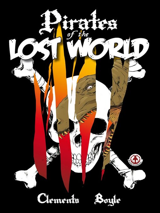 Title details for Pirates of the Lost World by Richmond Clements - Available